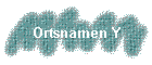 Ortsnamen Y